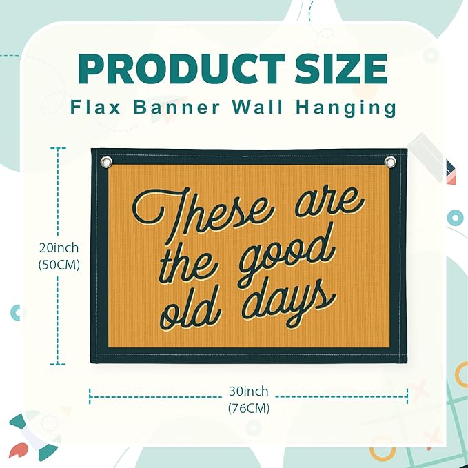 Lacama These Are The Good Old Days Canvas Banner for Home Bedroom Retro Inspirational Kids Room Playroom Decor Wall Hanging Banner Flag,Vintage Wall Decor Flags for Room, 30x20 Inch,