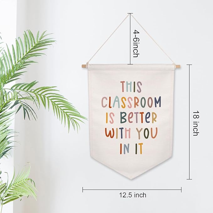This Classroom Is Better Because You Are In It Wall Banner, Classroom Sign, Elementary Classroom Pennant Flag, Educational Learning Flag, Classroom Decor, School Wall Hanging Banner