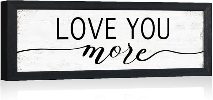 Love You More Sign: Love Wall Decor For Bedroom Farmhouse Home Decor Framed Above Bed Rustic Country Master Wall Art Decor 6" x 14.5"