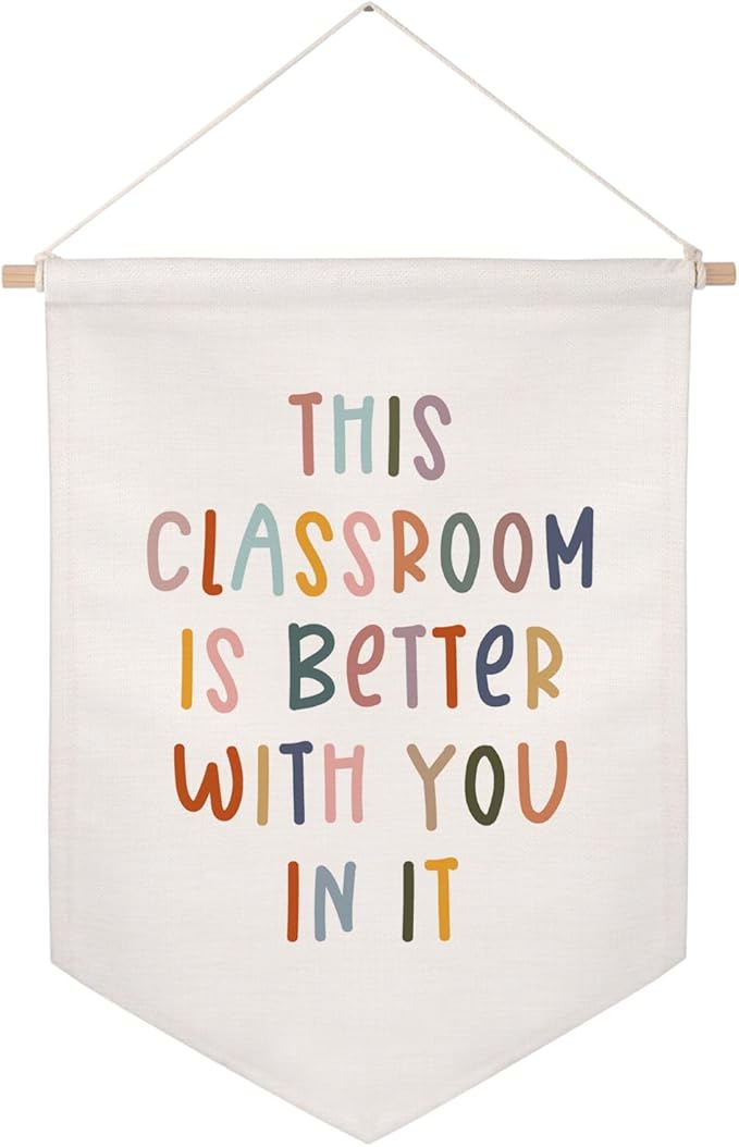This Classroom Is Better Because You Are In It Wall Banner, Classroom Sign, Elementary Classroom Pennant Flag, Educational Learning Flag, Classroom Decor, School Wall Hanging Banner
