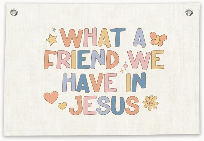 RTXLEZM Kids Room Decor, What a Friend We Have Jesus Pastel Bible Verses Canvas Banner Wall Hanging,Religious Wall Banner Decor for Kids Boys Girls Bedroom Room Playroom, 20x30 Inch