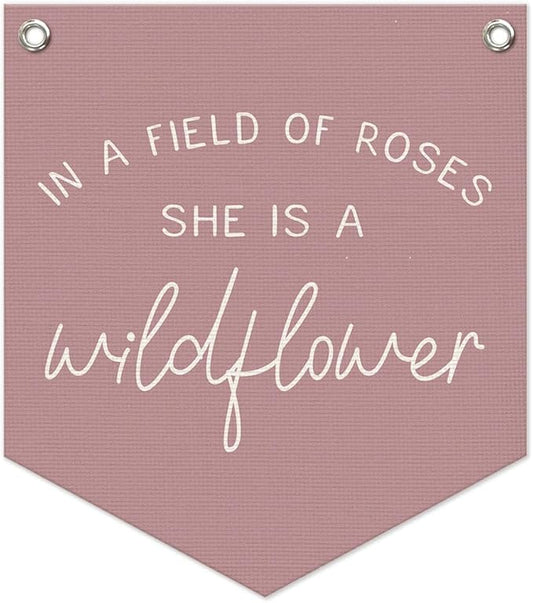 Wildflower Nursery Decor, Girls Room Decor, In a Field Full of Roses She Is a Wildflower Banner, Pink Linen Banner Flag Decor for Little Girl Baby Girl 14.5x12.6 in