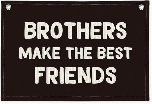 Brothers Make The Best Friends Banner, Boys Room Decor, Toddler Boy Linen Banner Wall Hanging Flag Decor for Nursery 20x30 - Black