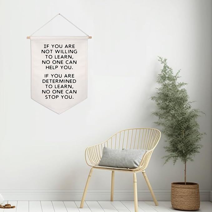 Determined To Learn Wall Hanging Banner Classroom Wall Decor Motivational Wall Art If You Are Not Willing To Learn No One Can Help You Positive Quotes School Pennant Flag