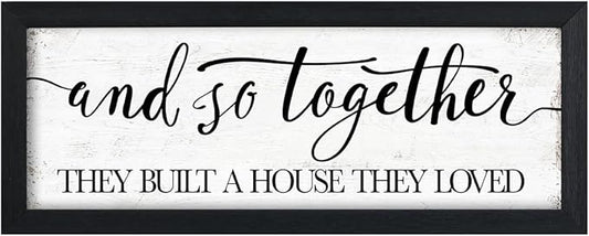 House Warming For New Home Decor Sign: And So Together They Built A House They Loved, Modern Farmhouse Wall Decor, Rustic Home Decor Wall Art Family Love Signs, Bedroom Decor For Couples Sweet Decorations