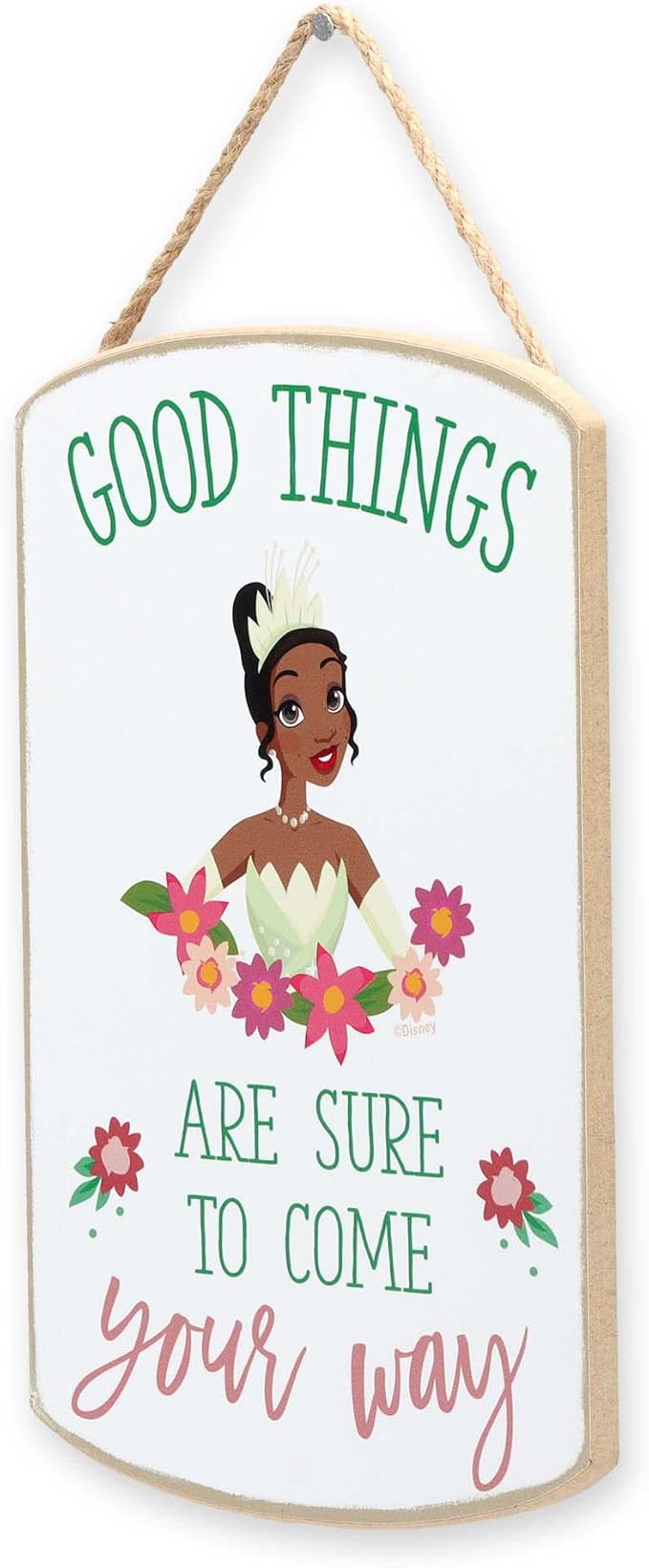 Disney The Princess and the Frog Tiana Hanging Wood Wall Decor - Good Things Are Sure To Come Your Way