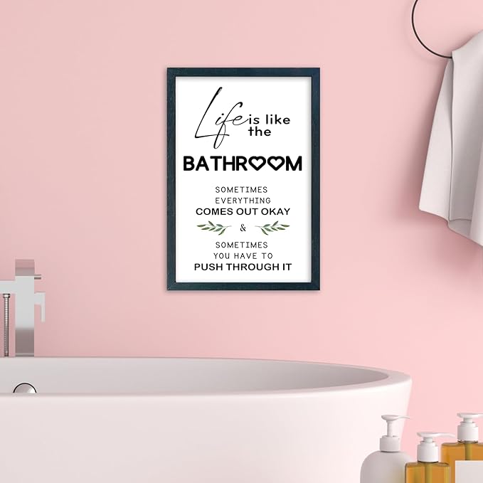 YWJKWLGS Funny Bathroom Decor Sign, Life is Like The Bathroom Wall Art with Wood Frame, 11x16 Inch, Farmhouse Bathroom Quote for Restroom Toilet (Black)