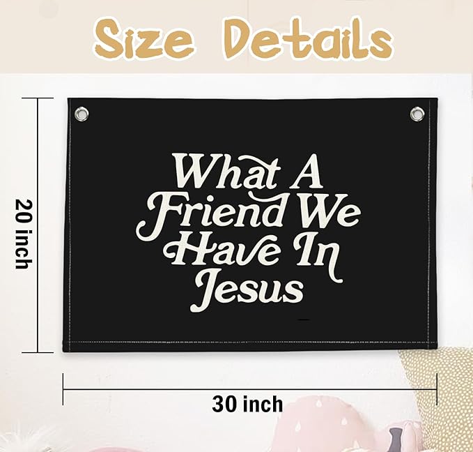 RTXLEZM Boys Room Decor, What a Friend We Have in Jesus Christian Canvas Banner Wall Hanging,Black Minimalist Bible Verse Wall Art Prints for for Classroom, Nursery,Playroom，Kids Room 20x30