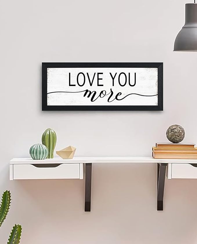 Love You More Sign: Love Wall Decor For Bedroom Farmhouse Home Decor Framed Above Bed Rustic Country Master Wall Art Decor 6" x 14.5"