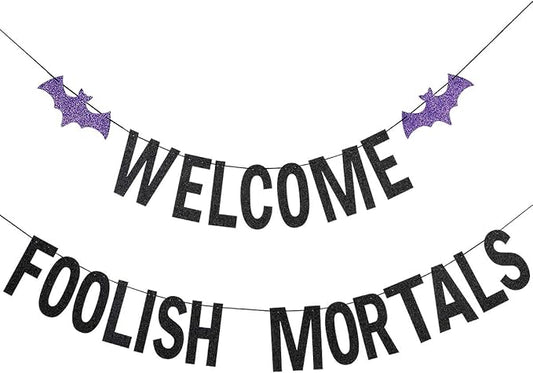 Welcome Foolish Mortals Banner Black Glitter, Haunted Mansion Banner Halloween Party Banner Decorations Welcome Foolish Mortals Sign for Halloween Indoor Laundry Room Farm Bar Home Wall Decor