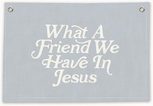 RTXLEZM Christian Home Room Decor, What a Friend We Have in Jesus Christian Canvas Banner Wall Hanging,Blue Minimalist Bible Verse Wall Art Prints for Home Bedroom Prayer Room Church Decor,20x30 Inch