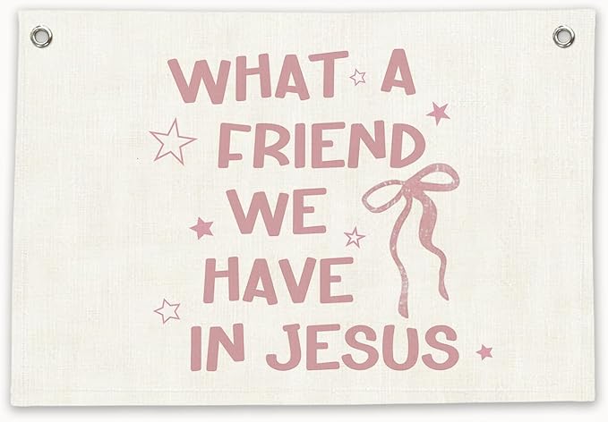 RTXLEZM What a Friend We Have Jesus Christian Decor, Coquette Pink Bow Bible Verses Canvas Banner Wall Hanging, Preppy Religious Wall Banner Decor for Girls Bedroom Room Dorm, 20x30 Inch