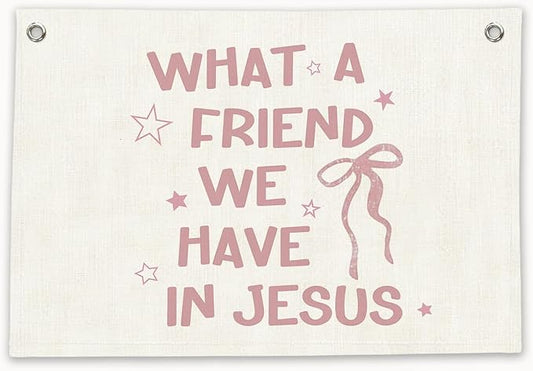 RTXLEZM What a Friend We Have Jesus Christian Decor, Coquette Pink Bow Bible Verses Canvas Banner Wall Hanging, Preppy Religious Wall Banner Decor for Girls Bedroom Room Dorm, 20x30 Inch