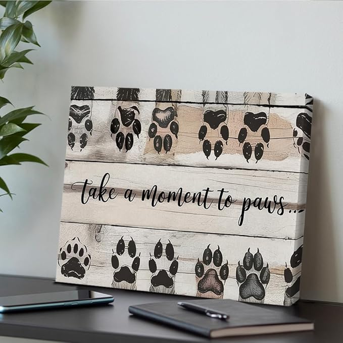 Dog Paw Canvas Wall Art Take a Moment to Paws Print Poster Framed Painting for Home Living Room Wall Decor, Dog Lover Gifts, 8x10 Inch