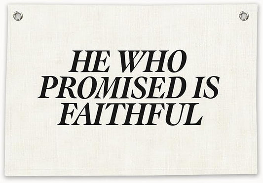 RTXLEZM Christian Bible Verses Canvas Banner Wall Hanging, He Who Promised Is Faithful Religious Scripture Modern Minimalist Wall Banner Decor for Home Bedroom Living Room Prayer Room, 20x30 Inch