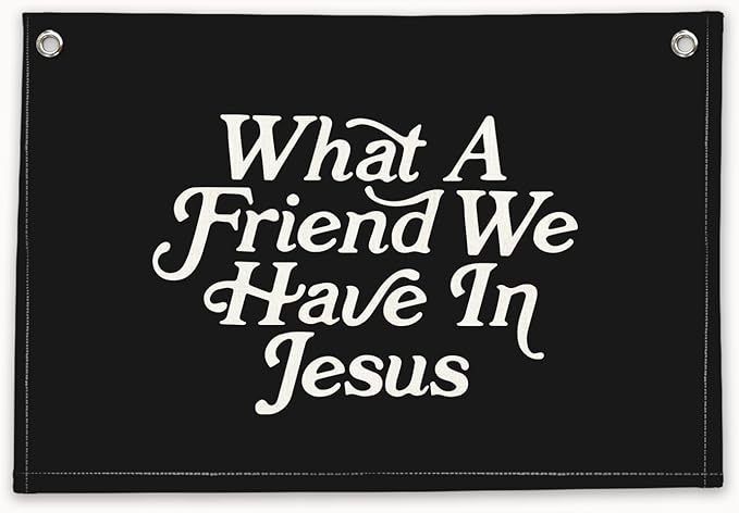 RTXLEZM Boys Room Decor, What a Friend We Have in Jesus Christian Canvas Banner Wall Hanging,Black Minimalist Bible Verse Wall Art Prints for for Classroom, Nursery,Playroom，Kids Room 20x30