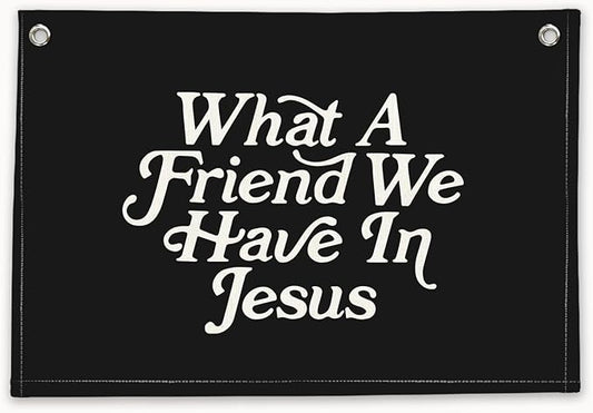 RTXLEZM Boys Room Decor, What a Friend We Have in Jesus Christian Canvas Banner Wall Hanging,Black Minimalist Bible Verse Wall Art Prints for for Classroom, Nursery,Playroom，Kids Room 20x30