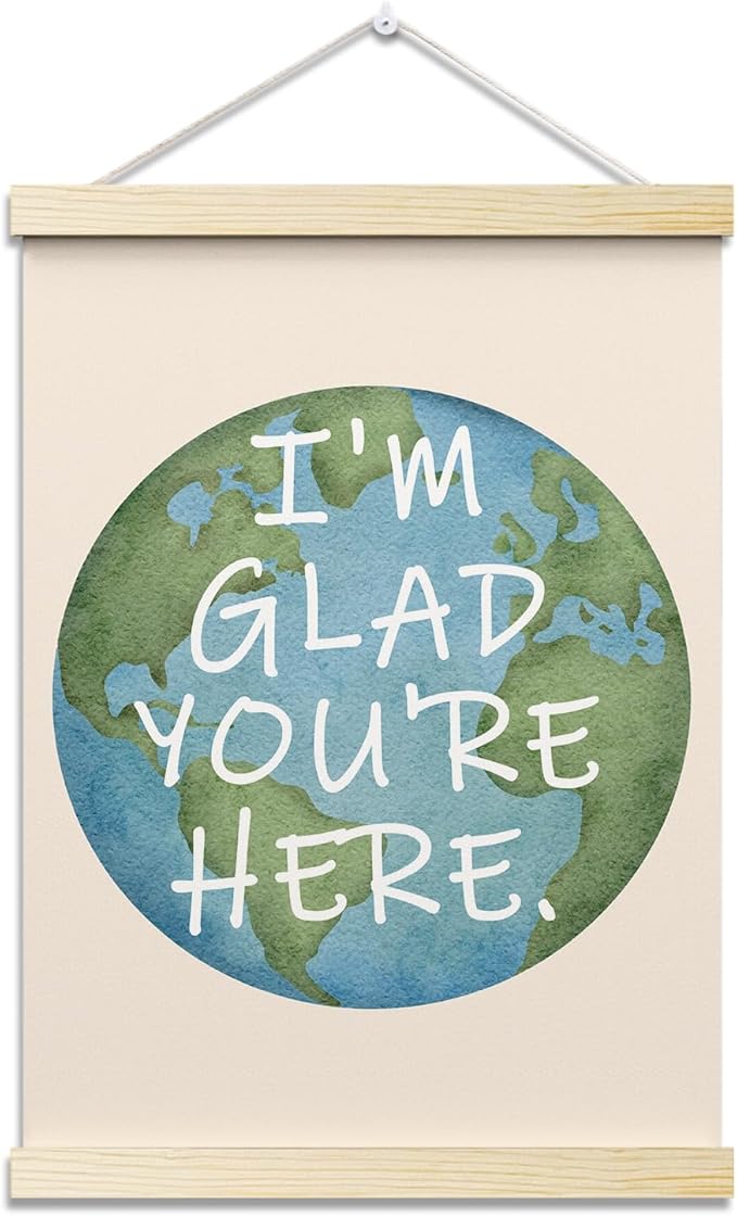 I'm Glad You're Here Posters Earth Theme Hanger Frame for Classroom Inspirational Hanging Poster for Nursery Kids Room Decor Wall Art Decor for Preschool Canvas Wall Art Print 16x12 Inches - YY032