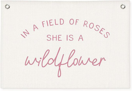 Wildflower Nursery Decor, Girls Room Decor - In a Field Full of Roses She Is a Wildflower Pink Linen Banner Flag for Little Girl Baby Girl - Pink