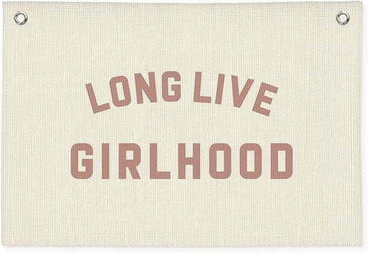 Long Live Girlhood Banner, Girls Baby Nursery Decor, Toddler Girl Room Decor, Pink Girls Room Wall Decor, 30x20 Inch Linen Wall Hanging Canvas Banner Flag