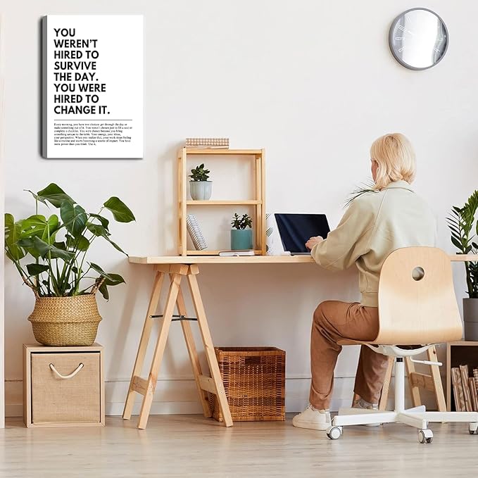You Were Hired to Change It Motivational canvas Wall Art Empowering Quote wall decoration pictures Inspirational Poster Prints for Office Desk Classroom Home Decor Framed