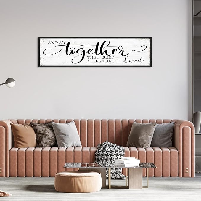 And So Together They Built A Life They Loved Sign Above Bed Wall Decor: Love Quotes Wall Art Black Frame Bedroom Signs Modern Rustic Farmhouse Hanging Plaques for Living Room Bedroom 12" x 40"