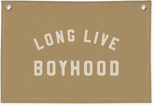 Long Live Boyhood Boys Room Decor - Linen Banner Wall Hanging Canvas Banner Flag Decor for Toddler Boy Room Nursery Playroom - Beige