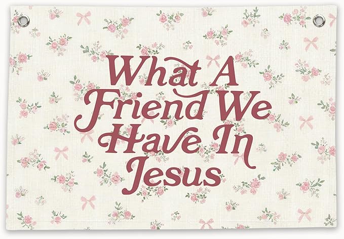 RTXLEZM Kids Room Decor, What a Friend We Have in Jesus Christian Canvas Banner Wall Hanging,Flower Minimalist Bible Verse Wall Art Prints for Classroom, Nursery,Playroom, Kids Room 20x30