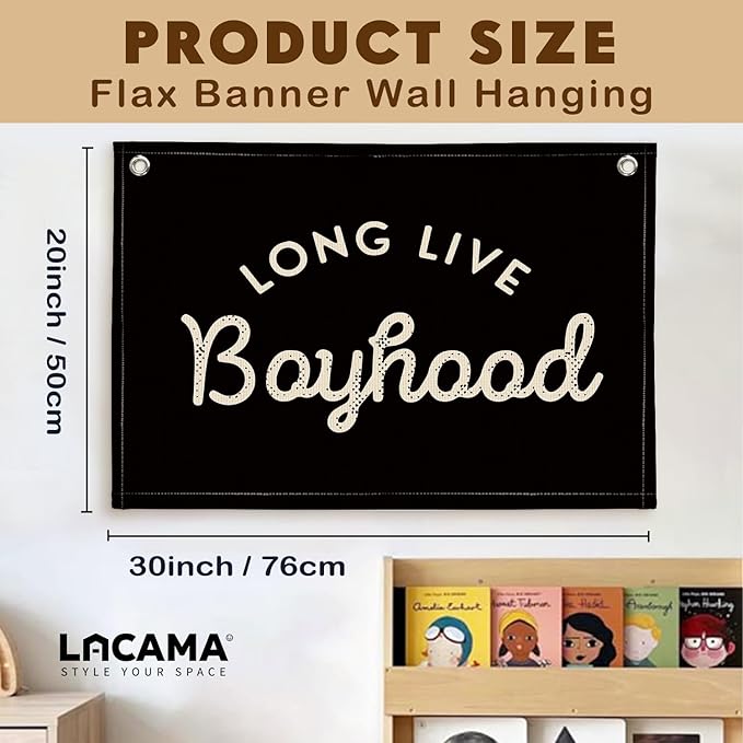 Lacama Long Live Boyhood Boys Room Decor, Boy Nursery Decor, Canvas Banner Wall Hanging Banner Flag Decor for Nursery Playroom Toddler Room, Boys Kids Rooms Decor 30x20 Inch (Black)
