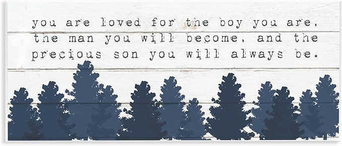 Stupell Industries You Are Loved For The Precious Son You Are Navy Blue Forest Wall Plaque Art Design By Artist Daphne Polselli, 7 x 17
