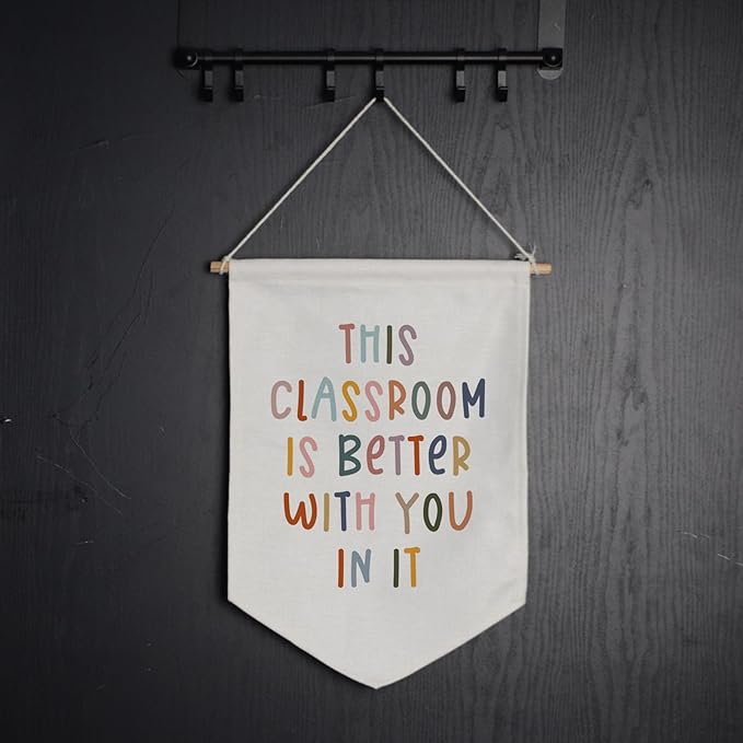 This Classroom Is Better Because You Are In It Wall Banner, Classroom Sign, Elementary Classroom Pennant Flag, Educational Learning Flag, Classroom Decor, School Wall Hanging Banner