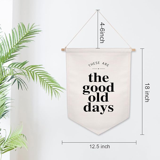 These Are The Good Old Days Hanging Banner, Wall Flag Sign, Over The Bed Wall Decor, Modern Typographic Wall Hanging, Modern Boho Banner Decor, Good Old Days, Kids Flag Banner, Kids Room Decor