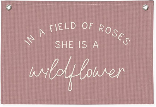 Girls Room Decor, Wildflower Nursery Decor, In a Field Full of Roses She Is a Wildflower Banner, Pink Linen Banner Flag Decor for Little Girl Baby Girl, Girls Room Wall Decor Canvas Banner
