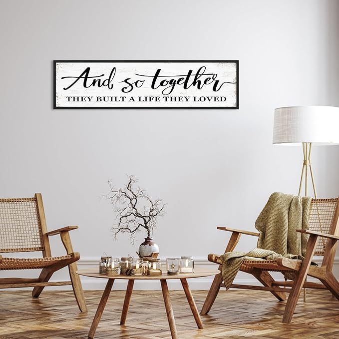 And So Together They Built a Life They Loved Sign: Rustic Bedroom Signs Wall Decor Above Bed Modern Farmhouse Wall Decor Inspirational Quotes Family Signs Framed Hanging Wall Plaque 12" x 40"