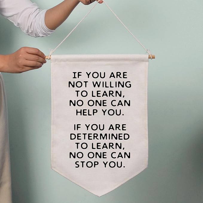 Determined To Learn Wall Hanging Banner Classroom Wall Decor Motivational Wall Art If You Are Not Willing To Learn No One Can Help You Positive Quotes School Pennant Flag