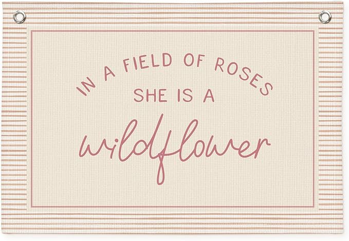 Wildflower Nursery Decor, Girls Room Decor - In a Field Full of Roses She Is a Wildflower Pink Linen Banner Flag for Little Girl Baby Girl - Pink Line