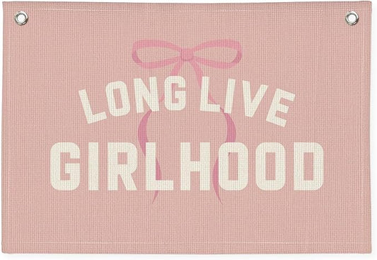 Long Live Girlhood Banner, Girl Nursery Decor, Toddler Girl Room Decor, Pink Bow Girls Room Wall Decor, 30x20 Inch Linen Wall Hanging Canvas Banner Flag