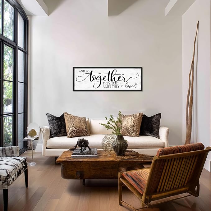 And So Together They Built A Life They Loved Wall Decor: 48''×16'' Framed Rustic Farmhouse Master Bedroom Sign Above Bed, Love Quote Wall Art for Living Room, Guest Room & Family Home Decor