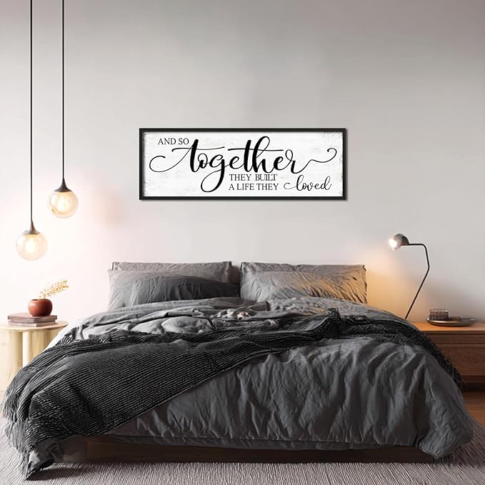 And So Together They Built A Life They Loved Wall Decor: 48''×16'' Framed Rustic Farmhouse Master Bedroom Sign Above Bed, Love Quote Wall Art for Living Room, Guest Room & Family Home Decor