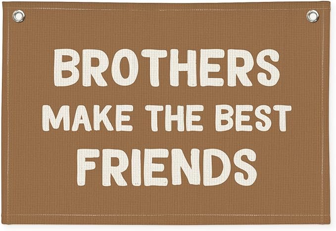 Brothers Make The Best Friends Banner, Boys Room Decor, Toddler Boy Linen Banner Wall Hanging Flag Decor for Nursery 20x30 - Beige