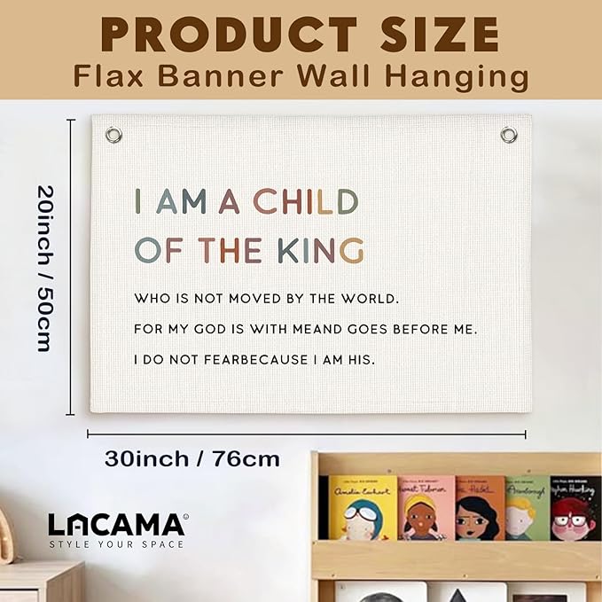 Lacama Christian Wall Decor for Boys Room, Baby Boys Nursery Decor, Bible Verse Wall Linen Hanging Banner Flags, I Am a Child of The King Banner Neutral Wall Decor, Birthday Gift 30x20 Inch