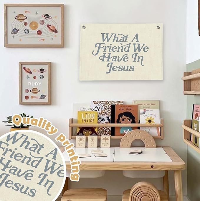 RTXLEZM Kids Room Decor, What a Friend We Have in Jesus Christian Canvas Banner Wall Hanging, Minimalist Bible Verse Wall Art Prints for Classroom, Playroom，Nursery, Kids Room，20x30 Inch