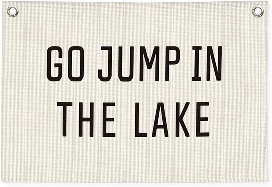 Lake House Decor Canvas Banner,Lake House Gifts for Lake Lovers,Go Jump in The Lake Banner - Surf Decor Wall Hanging Banner Flag for Cabin Bedroom Porch Home 30x20 Inch