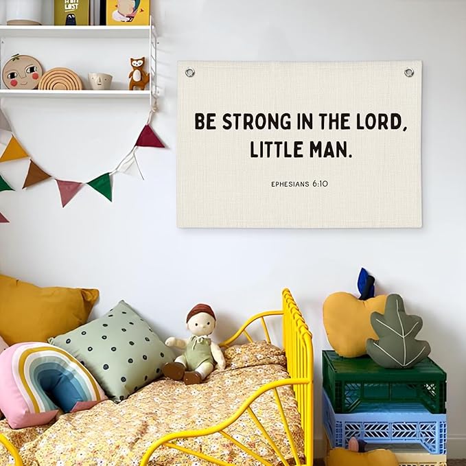 Christian Nursery Wall Art - Ephesians 6:10 Scripture Linen Banner Be Strong in the Lord Little Man - Bible Decor for Boys Bedroom, Playroom & Church Classroom 20x30 Inch