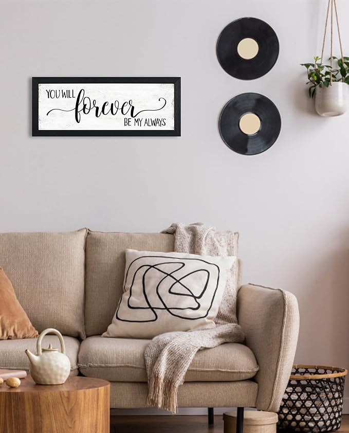 You Will Forever Be My Always Sign: Wall Decor Farmhouse For Home Decor Bedroom Framed Above Bed Rustic Country Master Wall Art Decor 6" x 14.5"