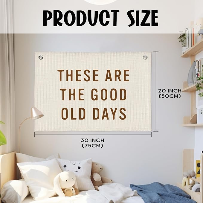 These Are The Good Old Days Sign, Linen Canvas Wall Hanging Flag, Trendy Retro Nostalgic Inspirational Banner for Room