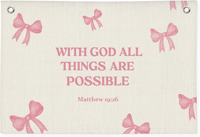 Christian Wall Art "With God All Things Are Possible" 20x30 Inch - Pink Coquette Bow Banner, Girls Bedroom Decor, Linen Bible Verse Hanging, Inspirational Faith Decor, Church Nursery Sign