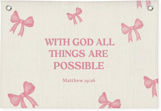 Christian Wall Art "With God All Things Are Possible" 20x30 Inch - Pink Coquette Bow Banner, Girls Bedroom Decor, Linen Bible Verse Hanging, Inspirational Faith Decor, Church Nursery Sign