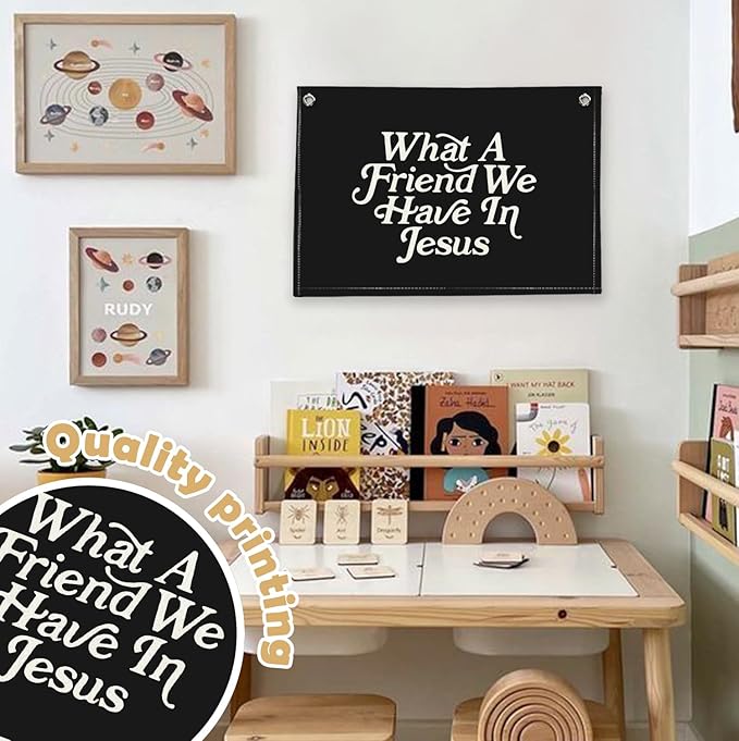 RTXLEZM Boys Room Decor, What a Friend We Have in Jesus Christian Canvas Banner Wall Hanging,Black Minimalist Bible Verse Wall Art Prints for for Classroom, Nursery,Playroom，Kids Room 20x30