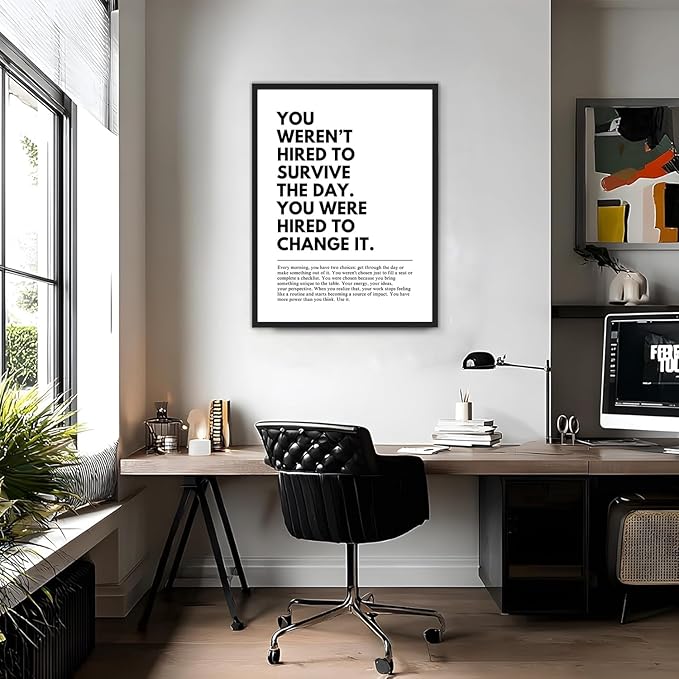 You Were Hired to Change It Motivational Wall Art Empowering Quote canvas wall decoration pictures Inspirational Poster Prints for Office Desk Classroom Home Decor Unframed